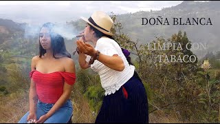 DOÑA ☯ BLANCA, SPIRITUAL CLEANSING WITH TOBACCO SMOKE, ASMR, LIMPIA MASSAGE, RUHSAL TEMİZLİK, CUENCA