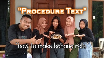 PROCEDURE TEXT - "HOW TO MAKE A BANANA ROLLS" | X DKV 3 | SMKN 1 Cluwak