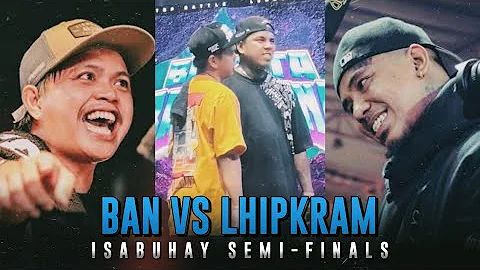 LHIPKRAM VS BAN ISABUHAY SEMIS RESULT | FLIPTOP BWELTA BALENTONG 12