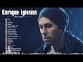 Enrique Iglesias Best Songs | ENRIQUE IGLESIAS Full Album 2022 ( Pop Songs )