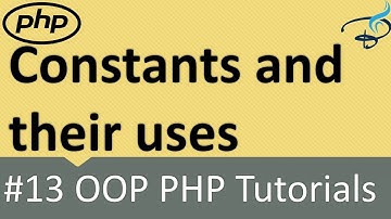 OOP PHP | Constant and Their Uses #13