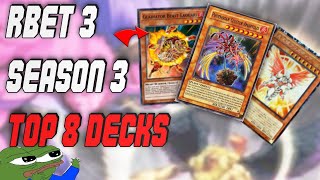 RBET 3 Season 3: Top 8 Decklists