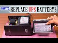 HOW TO REPLACE UPS BATTERY ?