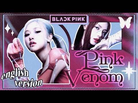 Blackpink - Pink Venom English Version