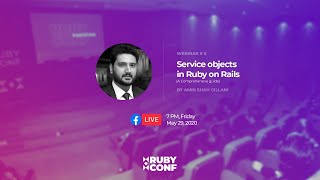 Service Objects in Ruby on Rails |  Webinar #5 | RubyConf Pakistan