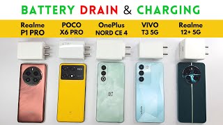 Realme P1 Pro vs POCO X6 Pro vs Nord CE 4 vs VIVO T3 vs Realme12+ | (5G) Battery Drain and Charging.