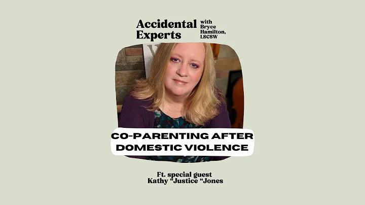 Co-Parenting after Domestic Violence with Kathy “Justice” Jones