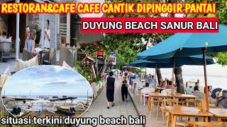 BALI‼️RESTORAN DAN CAFE CAFE CANTIK DIPINGGIR PANTAIDUYUNG BEACH|hari ini pebruari 2024