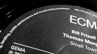Video thumbnail of "Bill Frisell & Thomas Morgan – Small Town | ECM Records"