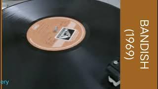 Abhi To Raat Baki Hai (Bandish 1969) Mohammad Rafi (MD: USHA KHANNA) Vinyl with 320kbps.