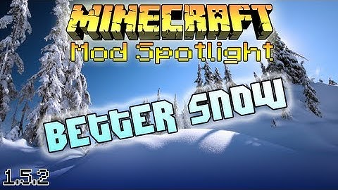 Minecraft Mods: Better Snow [Vanilla/Forge][1.5.2]