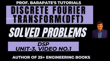 DISCRETE FOURIER TRANSFORM (DFT)