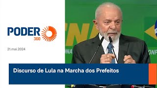 Discurso de Lula na Marcha dos Prefeitos