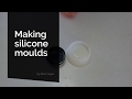 How to make custom SILICONE MOULDS (beginners guides)