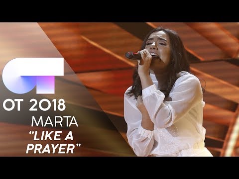“LIKE A PRAYER” - MARTA | GALA 10 | OT 2018
