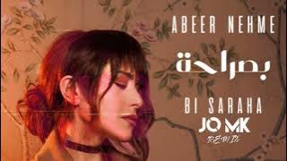 Abeer Nehme - Bi Saraha ( JO MK REMIX  ) عبير نعمة - بصراحة