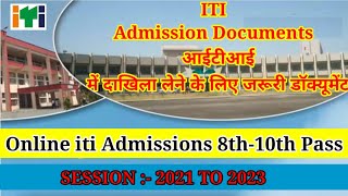 ITI Admissions New Session 2021 To 2023 // ITI Admissions Documents Required