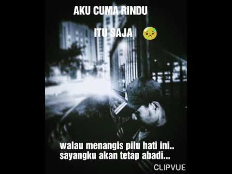 Aku Hanya Rindu Itu Saja... - YouTube
