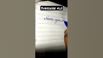 Never Give up in your life 💪 #shorts #youtubeshorts #shortvideo #cursive