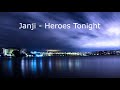 Janji - Heroes Tonight (10 Hours) Janji - Heroes Tonight (10 Hours)