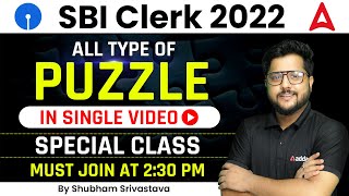 SBI CLERK 2022 | ALL TYPE OF PUZZLE IN SINGLE VIDEO SPECIAL CLASS MUST JOIN AT 2:30 PM