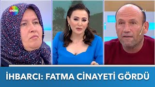 İhbarcı: Şükür öldü, Fatma'nın sırrı yok oldu | Didem Arslan Yılmaz'la Vazgeçme | 30.04.2024