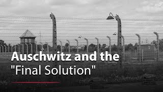 Development of Auschwitz and Its Place in the \\