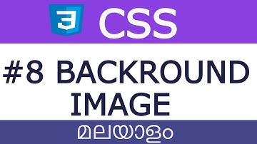 Part 8 | CSS Malayalam Tutorial   | Backround Image
