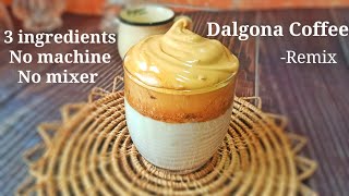 Dalgona Coffee|3 ingredient easy Frothy coffee|No Mixer|How to make Whipped Coffee|Quarantine coffee