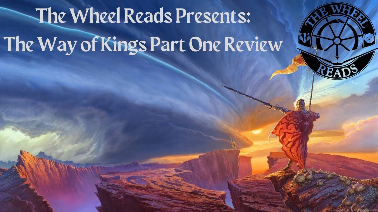 The Way of Kings Part 1