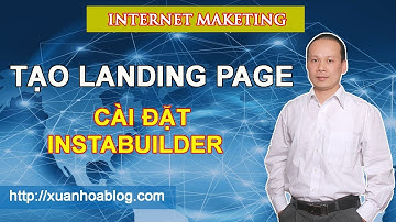 Hướng Dẫn Cài Đặt Phần mềm Tạo Landing Page | Tạo Website Bán Hàng | Website 1 trang | Instaduilder