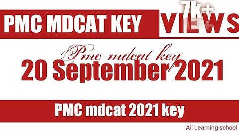 20 September pmc mdcat | key of PMC mdcat 2021 _ All Learning school