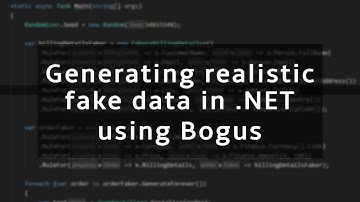 Generating realistic fake data in .NET using Bogus