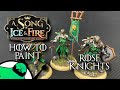 Painting Poorly: HOW TO PAINT - A Song of Ice and Fire Miniatures Game - Rose Knights