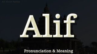 Alif: Pronunciation and Meaning 