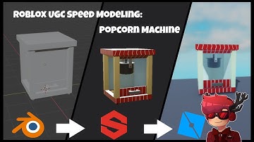 Roblox UGC Speed Modeling: Popcorn Machine