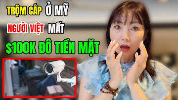 🔴 Trộm Cướp Đột Nhập Nhà Người Việt ở Bolsa, Mỹ Gôm Sạch Sẽ Tài Sản | Do Người Quen Hay Bị Theo Dõi?