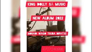02. king Dolly SÄ_new hit_Motho Waka 2022 album