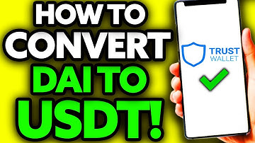How To Convert DAI To USDT on Trust Wallet (The TRUTH!)