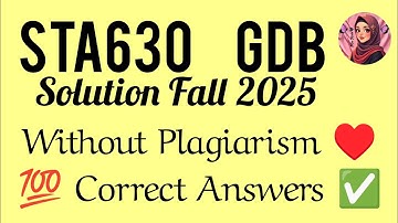 STA630 GDB Solution  | Fall 2025