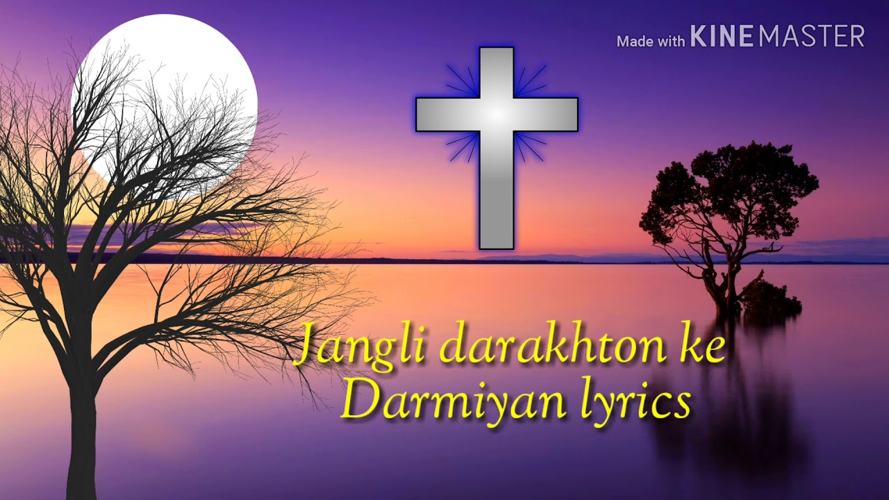 Jangli Darakhton ke Darmiyan lyrics     