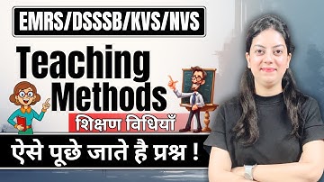 Teaching methods - Understand exam questions! 🤓| DSSSB/NVS/KVS/EMRS/CTET