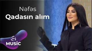 Nəfəs - Qadasın alım Resimi