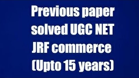 Previous paper solved UGC NET JRF commerce June 2008 part 1