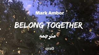 belong together مترجمه #explore #markambor