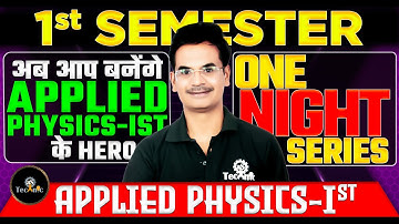Applied Physics 1st Semester Most Important Question ONE NIGHT SERIES Polytechnic  Exam 2024