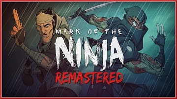 MARK OF THE NINJA : Remastered - Gameplay Walkthrough Level 1: Ink & Dreams 2018 (PC, PS4 & XB1) HD