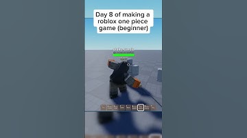 Day 8 of making a Roblox game
