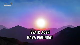 Syair Aceh || haba peuingat