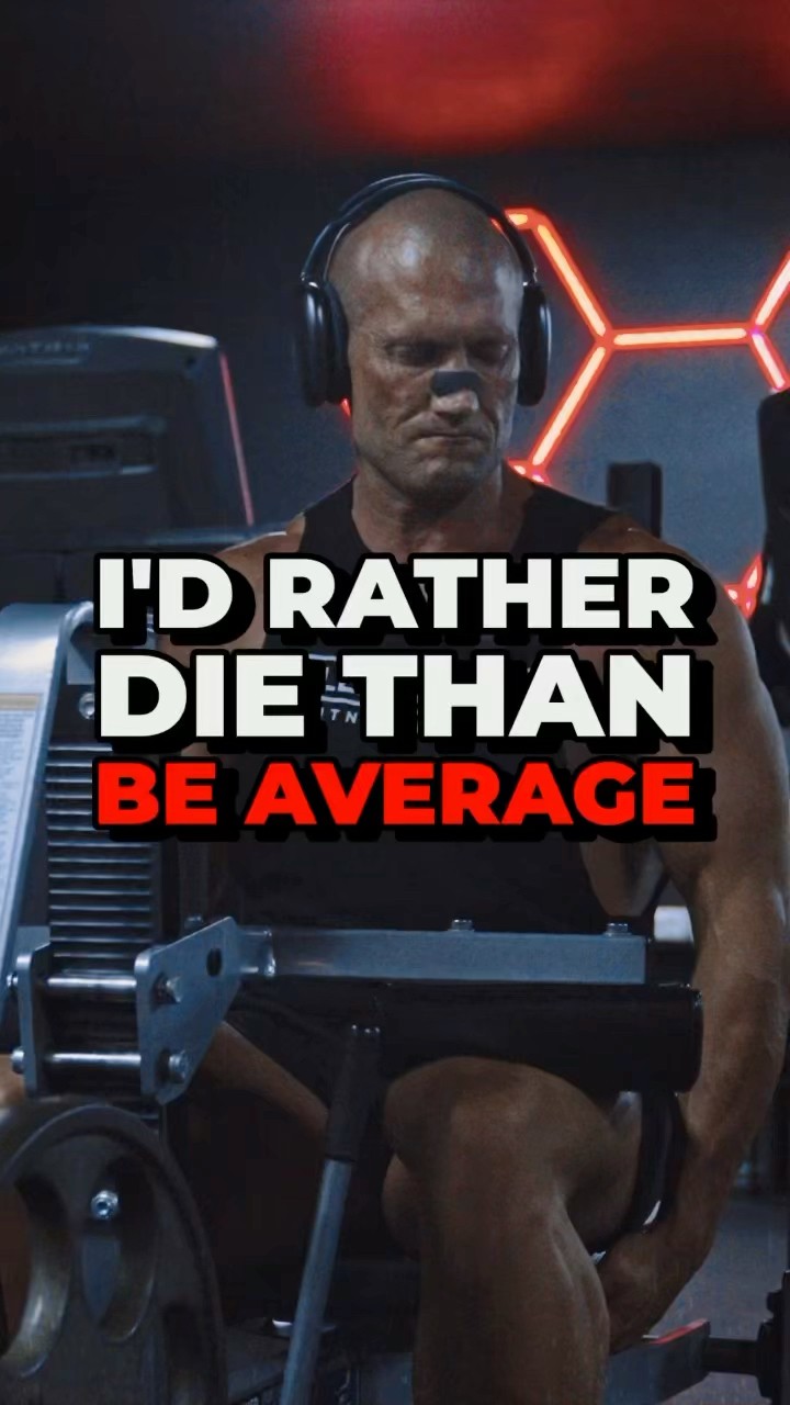 I’D RATHER DIE THAN BE AVERAGE